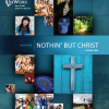 Nothin' But Christ | InWord Resources