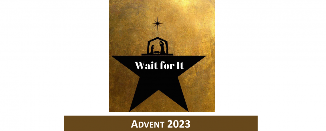 Advent 2023: Wait For It